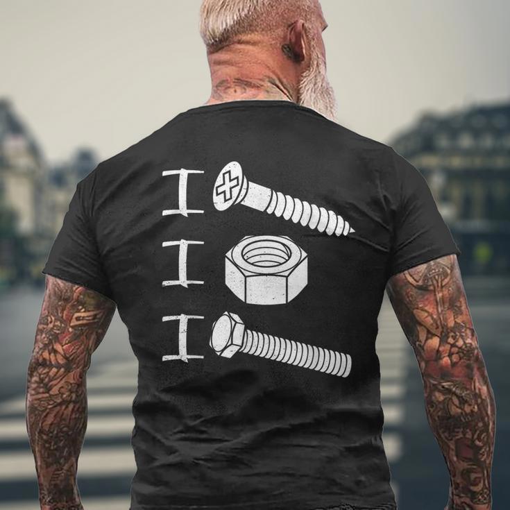 I Screw I Nut I Bolt Proud Car Auto Mechanic Humor Men's T-shirt Back Print Gifts for Old Men