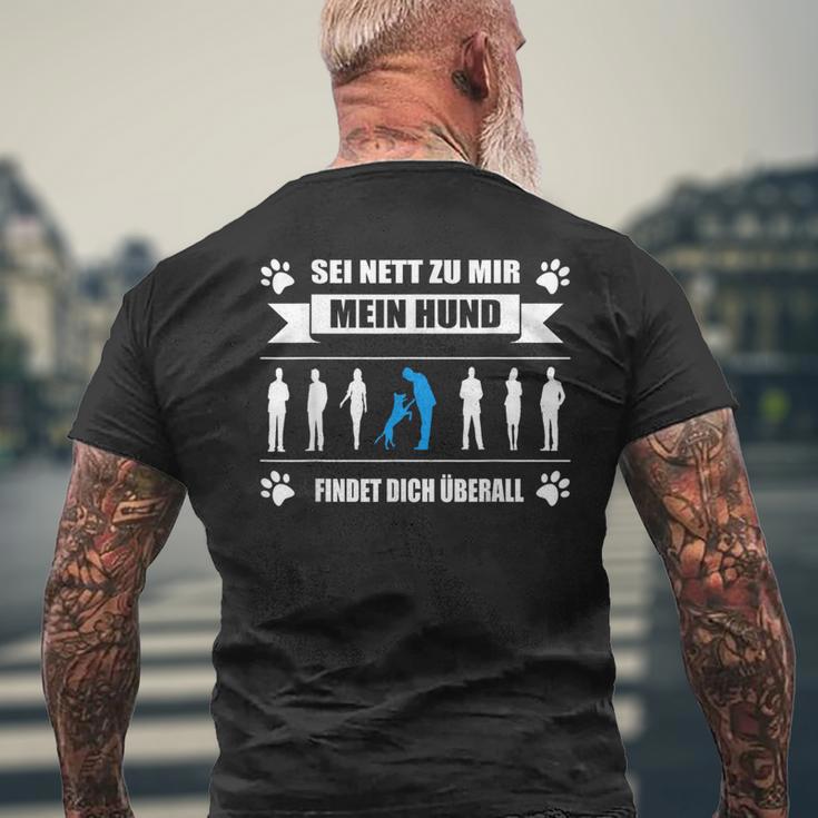 Sei Nett Zu Mir Mein Hund Findet Dich Overall Sei S T-Shirt mit Rückendruck Geschenke für alte Männer