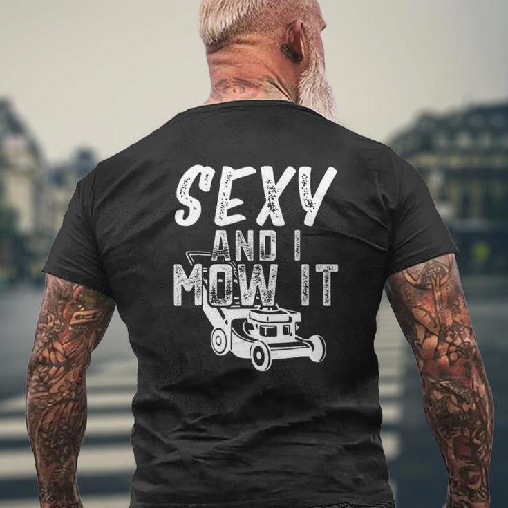 Sexy And I Mow It Lawn Care For Dads Mens Back Print T-shirt Gifts for Old Men