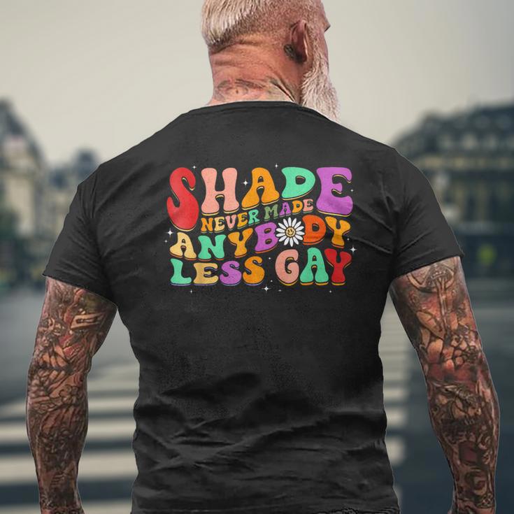 Shade Never Made Anybody Less Gay Pride Month Men's T-shirt Back Print Gifts for Old Men