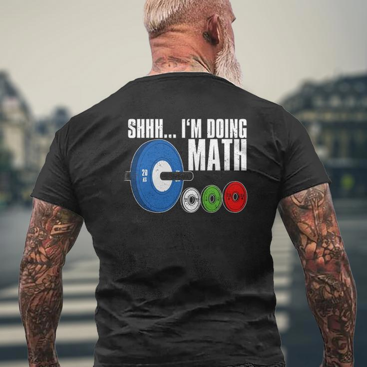 Shhh I'm Doing Math Workout Weightlifting Mens Back Print T-shirt Gifts for Old Men