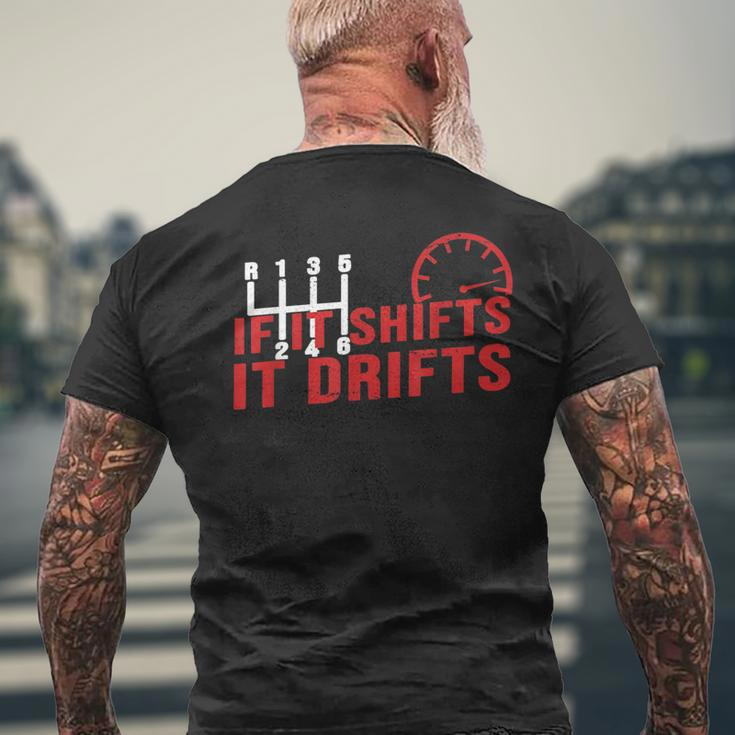 If It Shifts It Drifts Drift Cars Men Men's T-shirt Back Print Gifts for Old Men