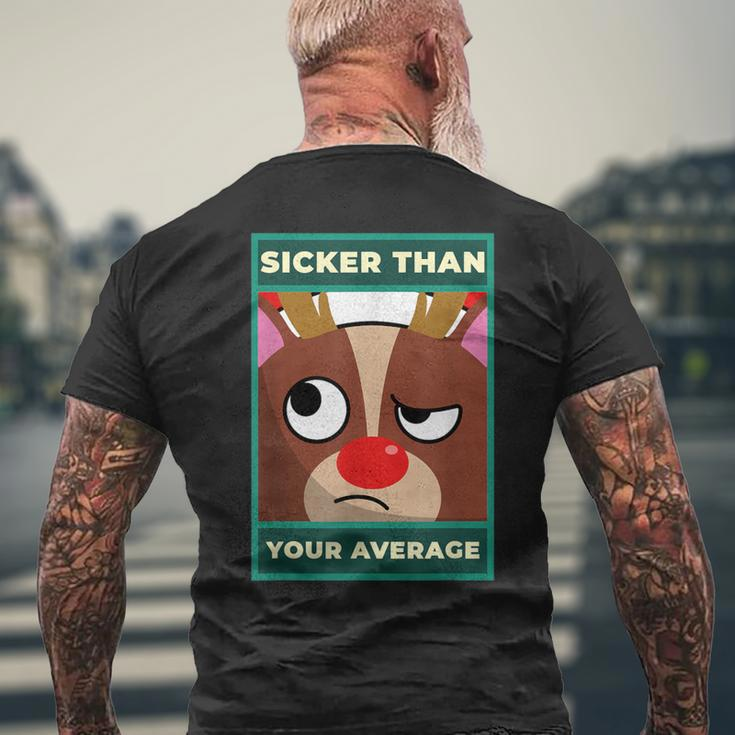 Sicker Than Your Average On Stupid Face For Sick Men's T-shirt Back Print Gifts for Old Men