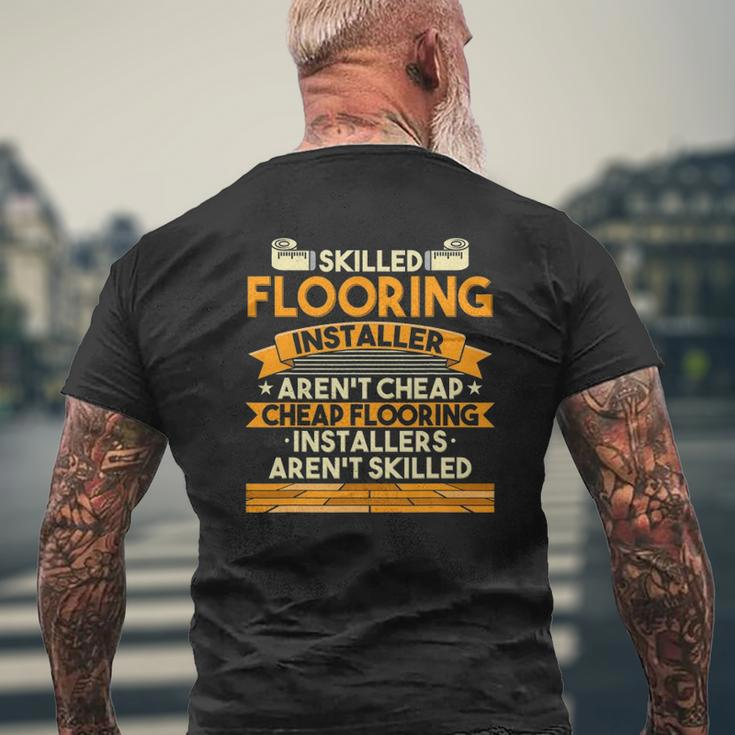 Skilled Flooring Installer Craftsman Flooring Contractor Dad Mens Back Print T-shirt Gifts for Old Men