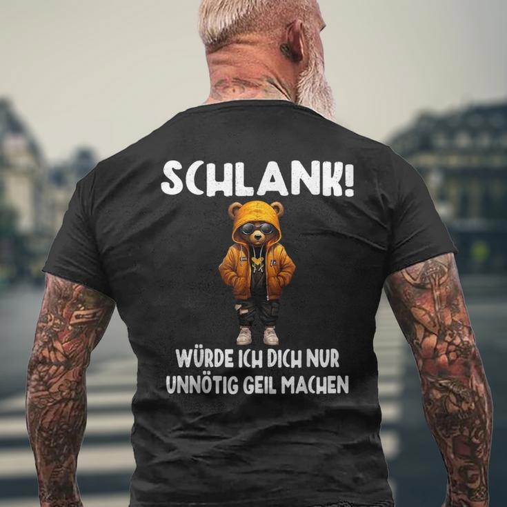 Slim Würde Ich Dich Nur Unnötig Geil Machen T-Shirt mit Rückendruck Geschenke für alte Männer