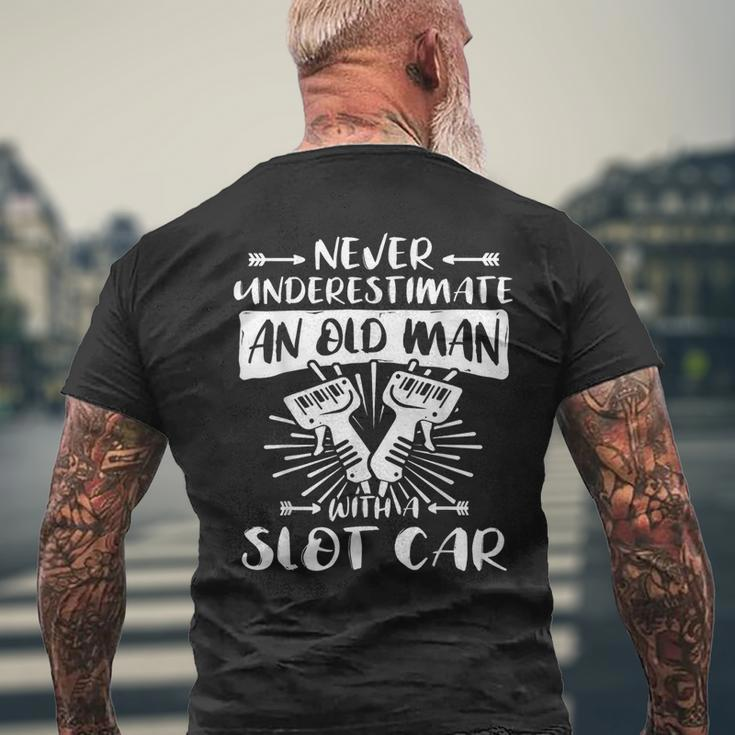 Slot Racing Never Underestimate Old Man Slot Car Men's T-shirt Back Print Gifts for Old Men