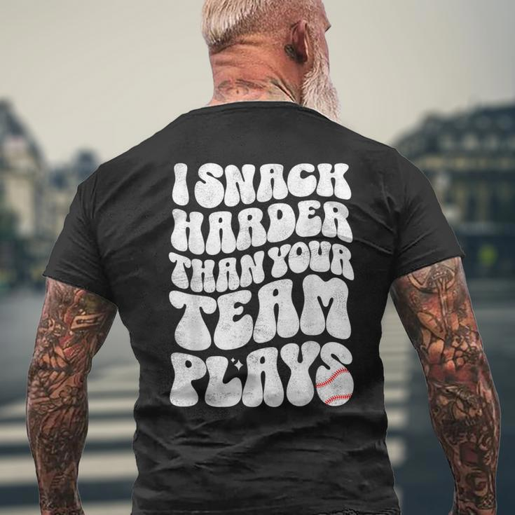 I Snack Harder Than Your Team Plays Softball Baseball Saying Men's T-shirt Back Print Gifts for Old Men
