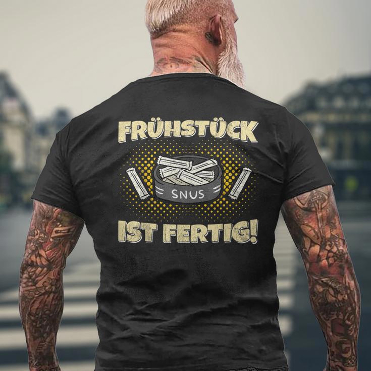 Snus Frühstück Ist Fertig Chew Tobacco Nicotine Snus T-Shirt mit Rückendruck Geschenke für alte Männer