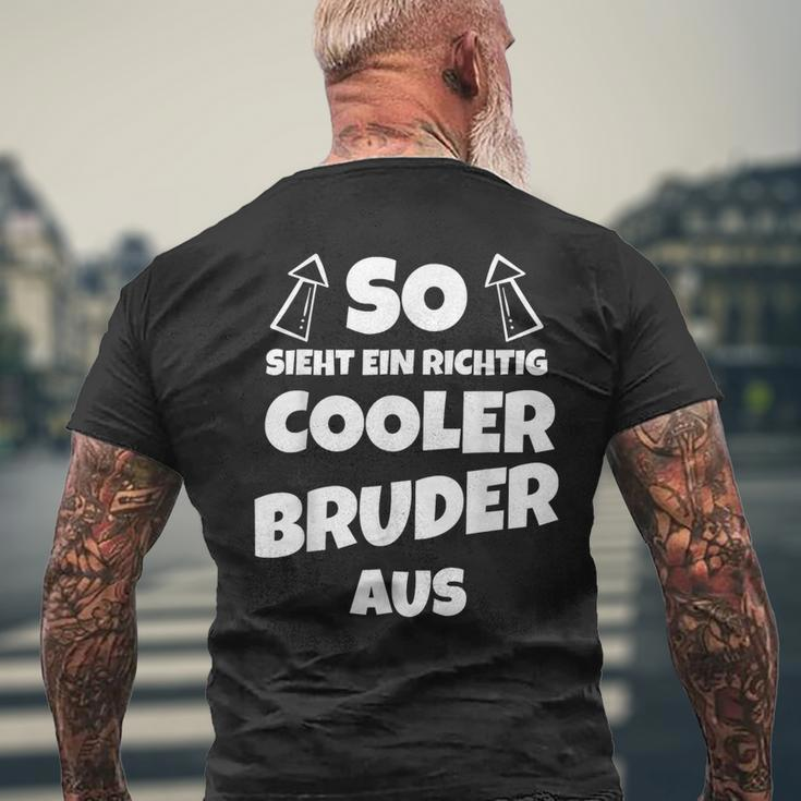 So Sieht Ein Richtig Cooler Bruder Aus S T-Shirt mit Rückendruck Geschenke für alte Männer