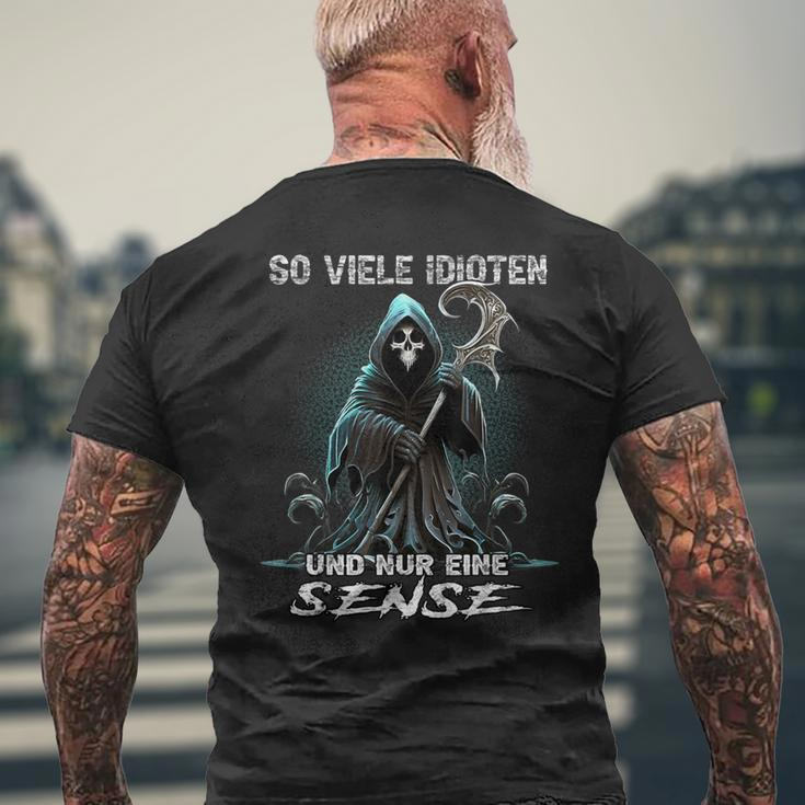 So Viele Idioten Und Nur Eine Sense Sarcasmus Reaper Black T-Shirt mit Rückendruck Geschenke für alte Männer