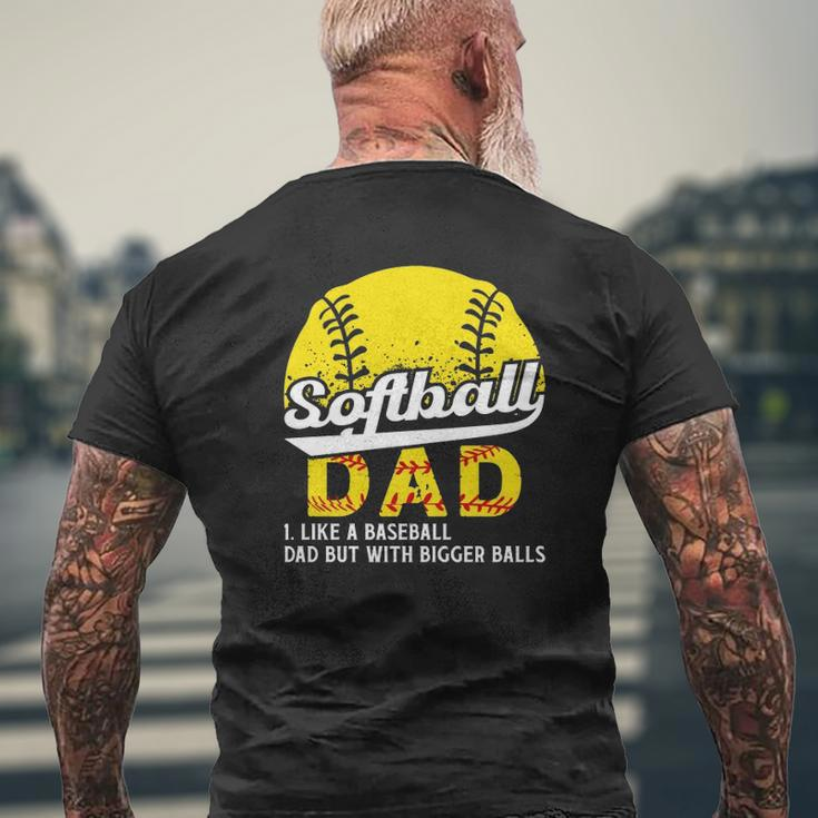 Softball Dad Like A Baseball Dad But With Bigger Balls Definition Father's Day Mens Back Print T-shirt Gifts for Old Men