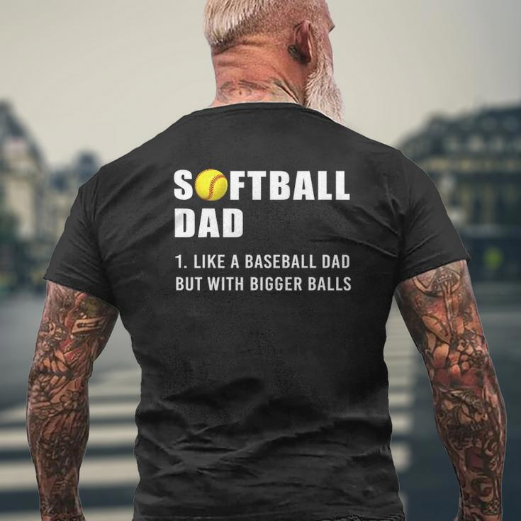 Softball Dad Bigger Balls Mens Back Print T-shirt Gifts for Old Men