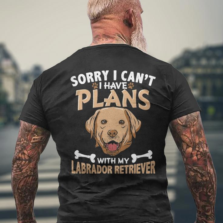 Sorry I Can't I Have Plans With My Labrador Retriever Men's T-shirt Back Print Gifts for Old Men
