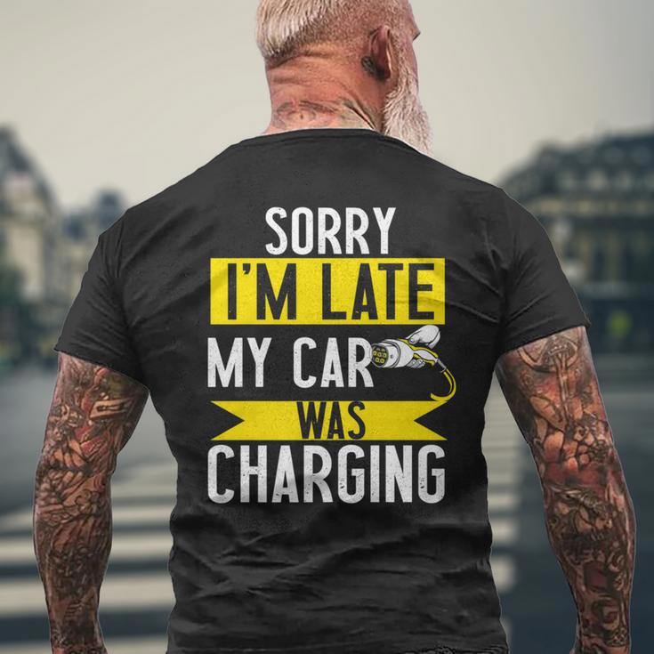 Sorry My Car Was Charging Present Electric Car Owner Men's T-shirt Back Print Gifts for Old Men