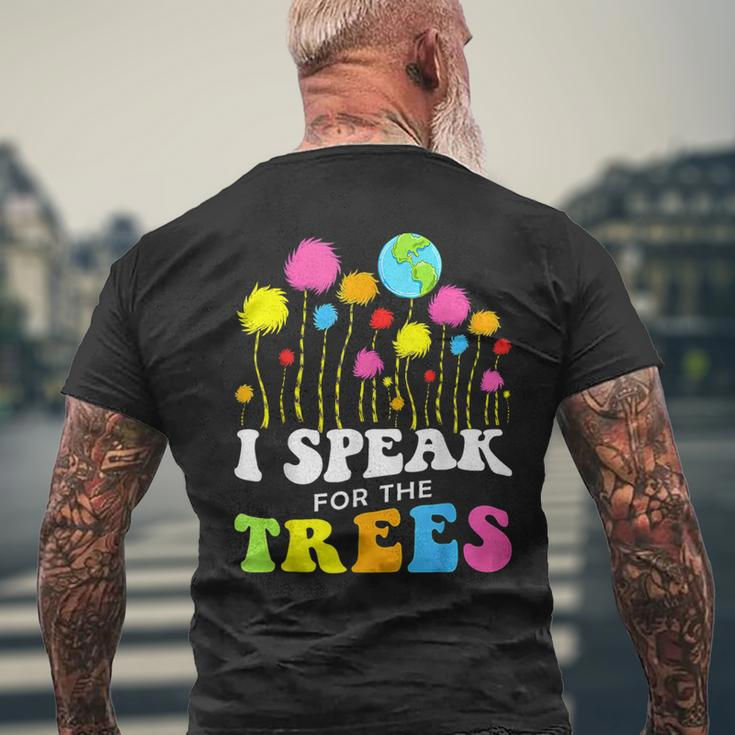 I Speak For Trees Earth Day Save Earth Insation Hippie Men's T-shirt Back Print Gifts for Old Men