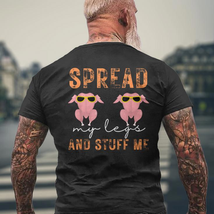Spread My Legs And Stuff Me Thanksgiving Men's T-shirt Back Print Gifts for Old Men