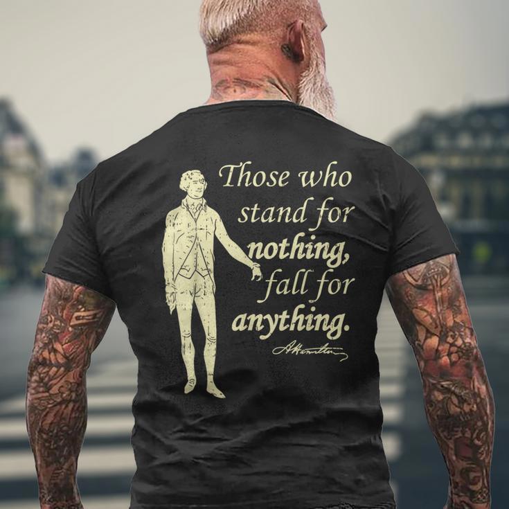 Those Who Stand For Nothing Independence Hamilton Quote Men's T-shirt Back Print Gifts for Old Men