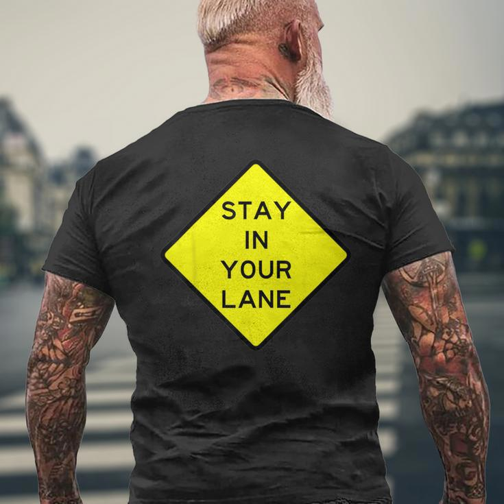 Stay In Your Lane Road Sign Men's T-shirt Back Print Gifts for Old Men