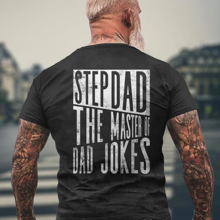 Stepdad The Master Of Dad Jokes Stepdad Father's Day Men's T-shirt Back Print Gifts for Old Men