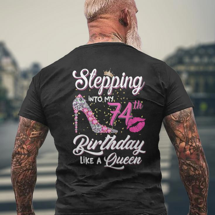 Stepping Into My 74Th Birthday Like A Queen Women Men's T-shirt Back Print Gifts for Old Men