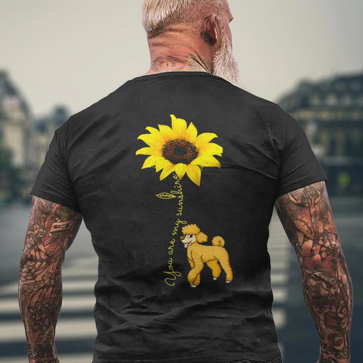 You Are My Sunshine Sunflower Cute Poodle Men's T-shirt Back Print Gifts for Old Men