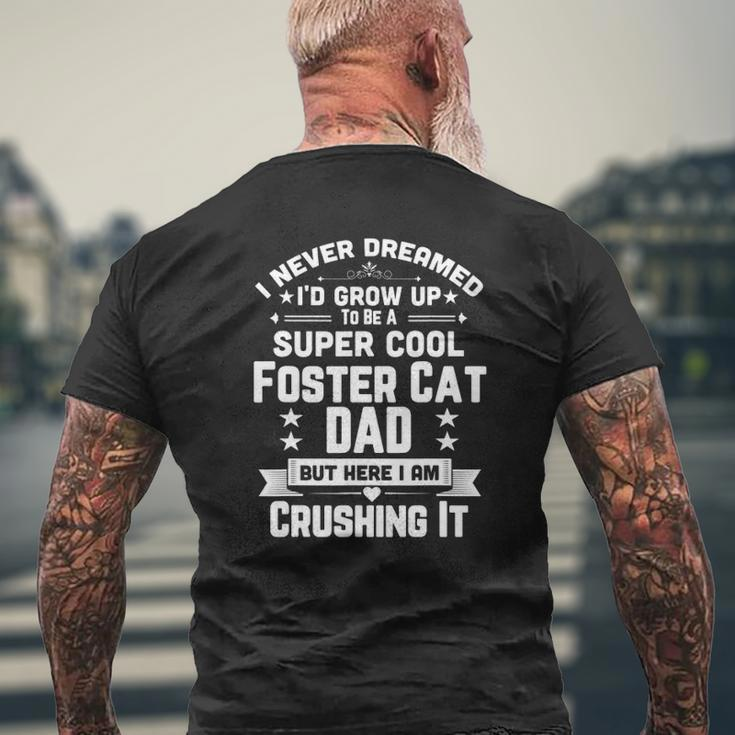 Super Cool Foster Cat Dad Feline Lover Mens Back Print T-shirt Gifts for Old Men