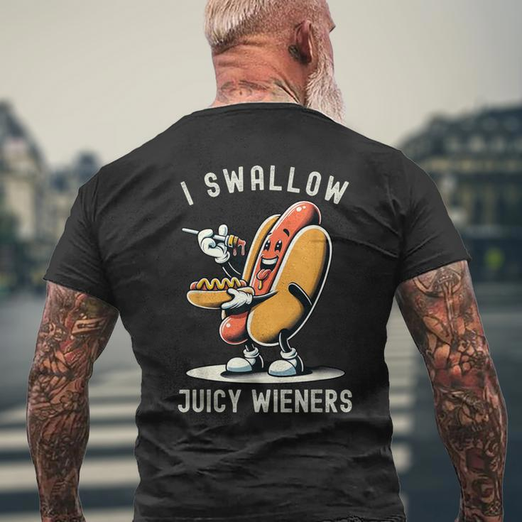 I Swallow Juicy Wieners Provocative Joke Adult Humor Naughty Men's T-shirt Back Print Gifts for Old Men