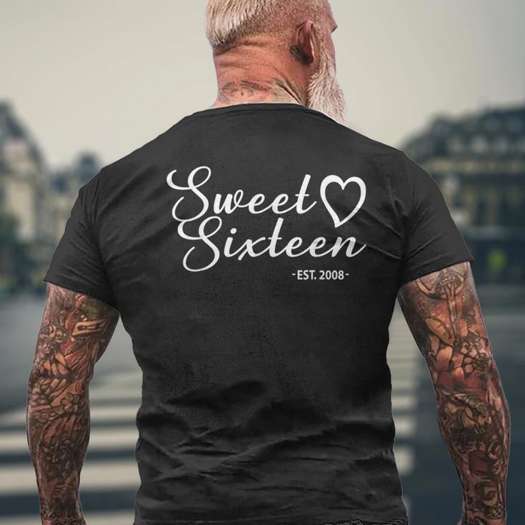 Sweet Sixn Est 2008 Girls 16 Years Old 16Th Birthday Men's T-shirt Back Print Gifts for Old Men