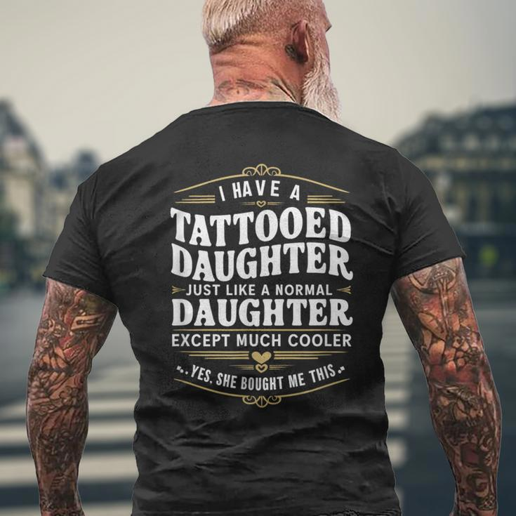 Tattooed Daughter Tattoo Fathers Day Dad Men's T-shirt Back Print Gifts for Old Men