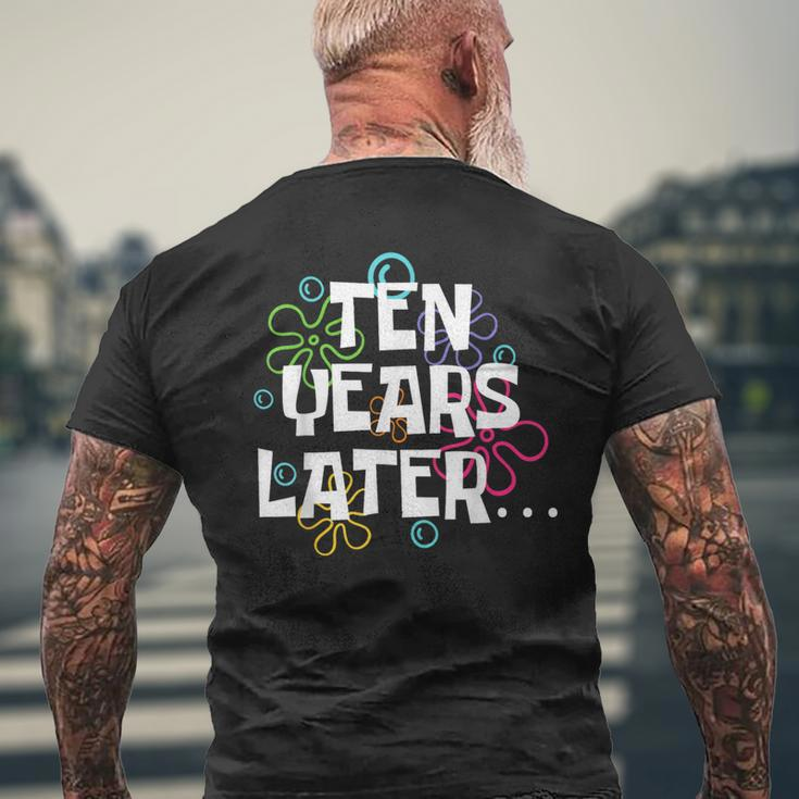 Ten Years Later Meme 10 Year Old 10Th Birthday Party Men's T-shirt Back Print Gifts for Old Men
