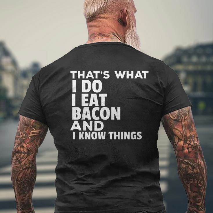 That's What I Do Bacon Lover Mens Back Print T-shirt Gifts for Old Men