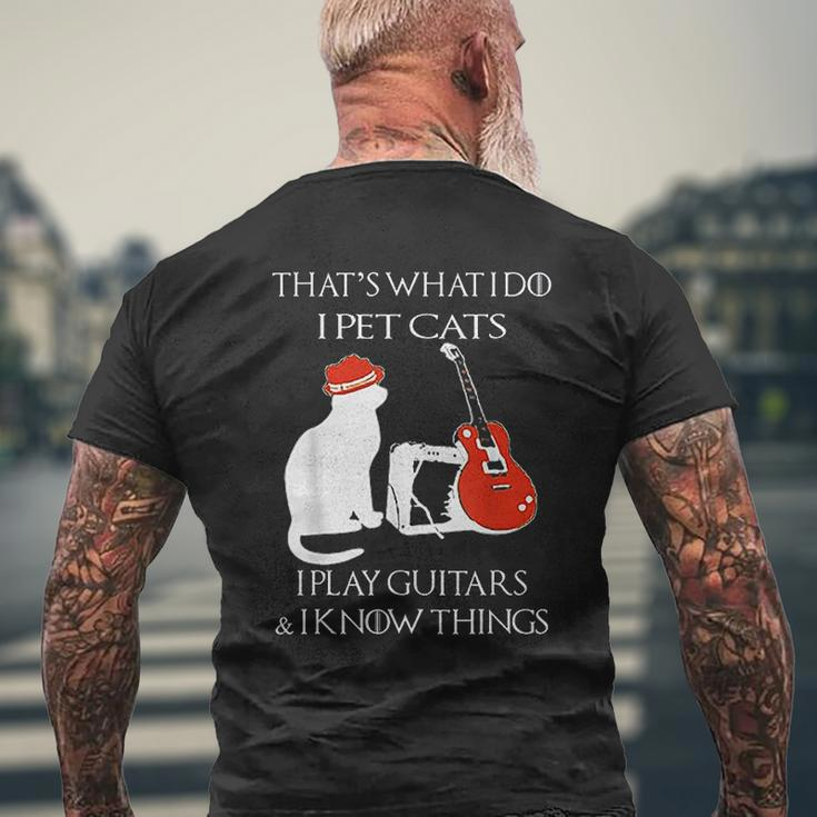 Thats What I Do Pet Cats Play Guitars And I Know Things Mens Back Print T-shirt Gifts for Old Men