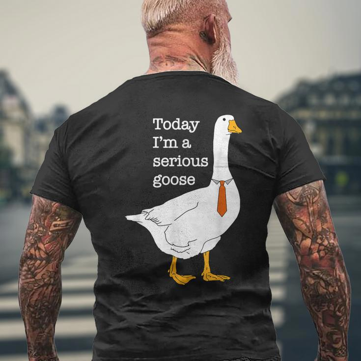 Today I'm A Serious Goose Apparel Men's T-shirt Back Print Gifts for Old Men