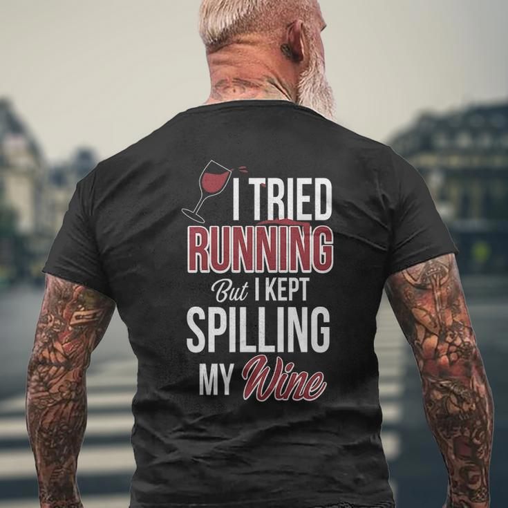 I Tried Running But Kept Spilling My Wine Men's T-shirt Back Print Gifts for Old Men
