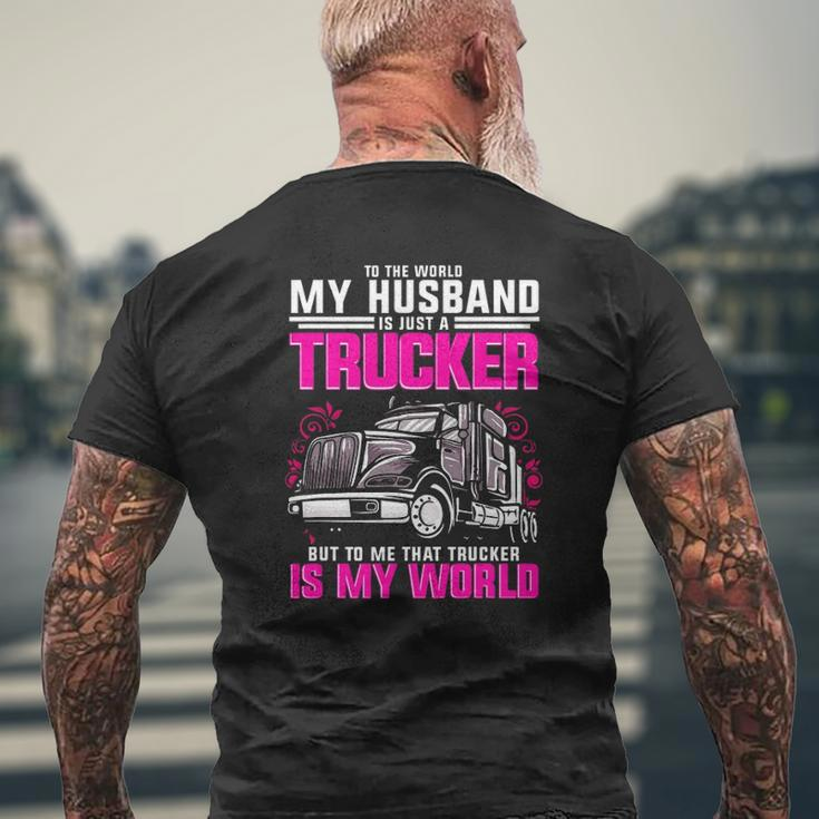Trucker Wife Trucker Is My World Truck Driver Mens Back Print T-shirt Gifts for Old Men