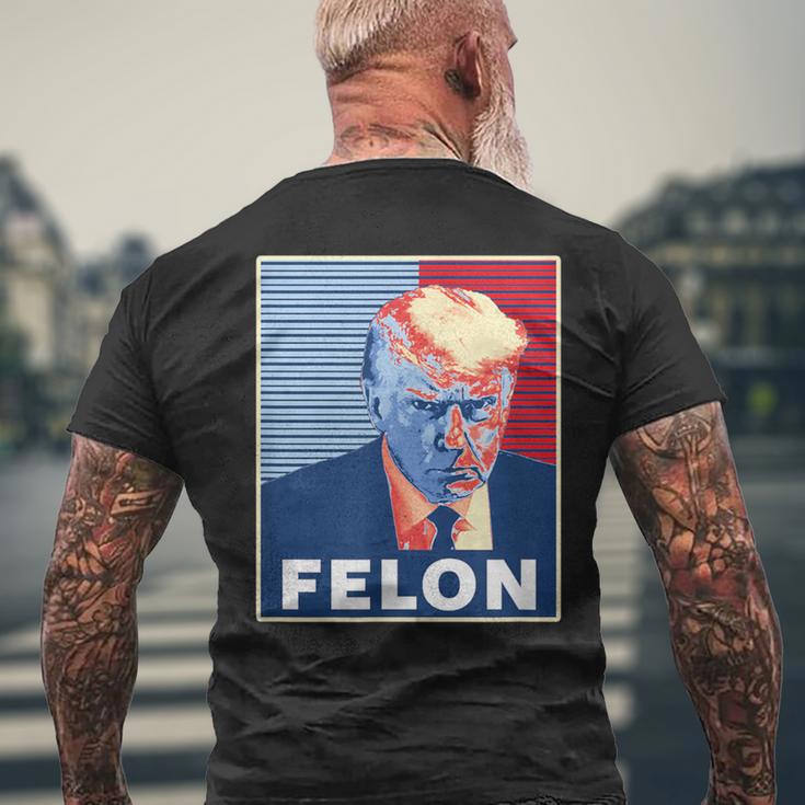 Trump Hot First American President Felon Men's T-shirt Back Print Gifts for Old Men