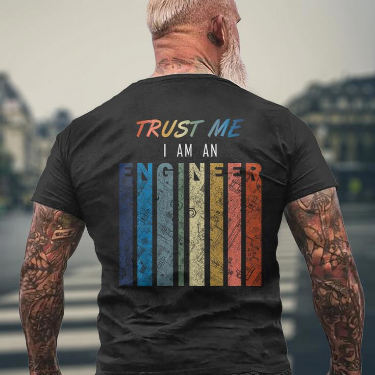 Trust Me I Am An Engineer T-Shirt mit Rückendruck Geschenke für alte Männer