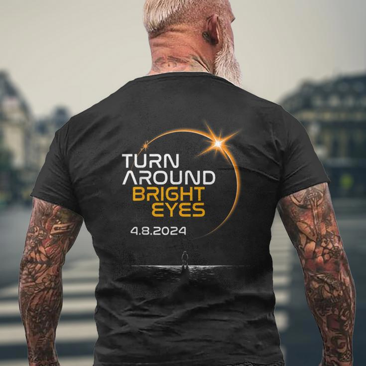 Turn Around Bright Eyes America Totality Solar Eclipse 2024 Men's T-shirt Back Print Gifts for Old Men