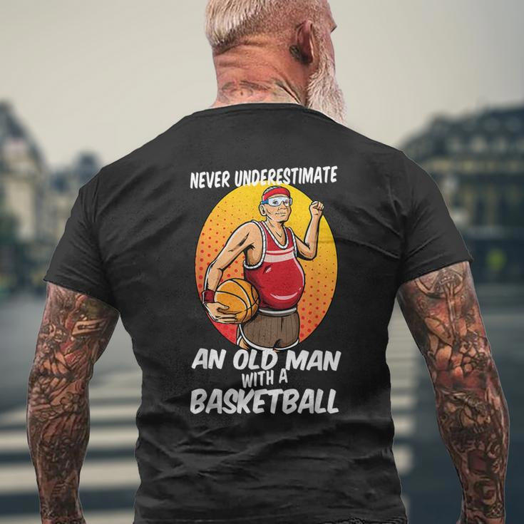 Never Underestimate An Old Man With A Basketball For Players Men's T-shirt Back Print Gifts for Old Men