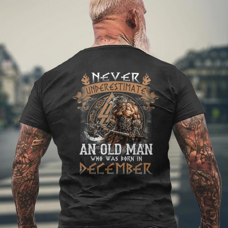Never Underestimate An Old Man Who Was Born In December Men's T-shirt Back Print Gifts for Old Men