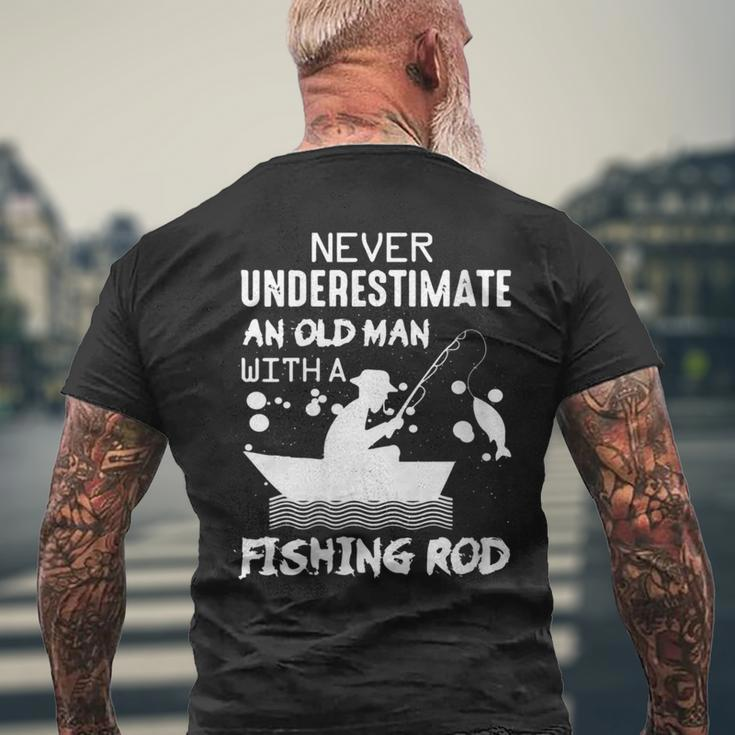 Never Underestimate An Old Man With A Fishing Rod Men's T-shirt Back Print Gifts for Old Men