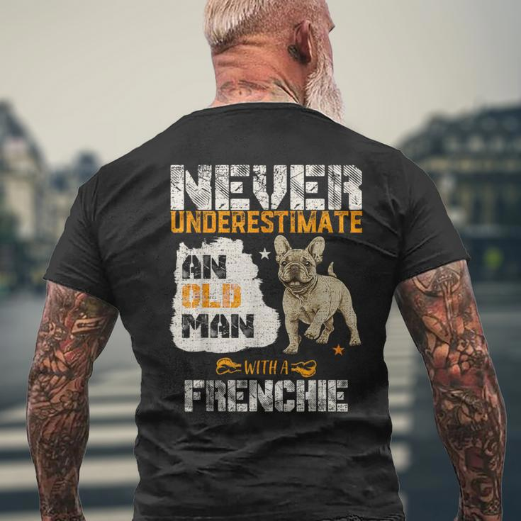 Never Underestimate An Old Man With A French Bulldog Men's T-shirt Back Print Gifts for Old Men