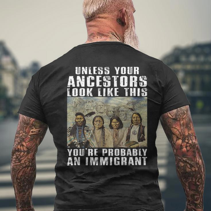 Unless Your Ancestors Look Like This You're Probably An Men's T-shirt Back Print Gifts for Old Men