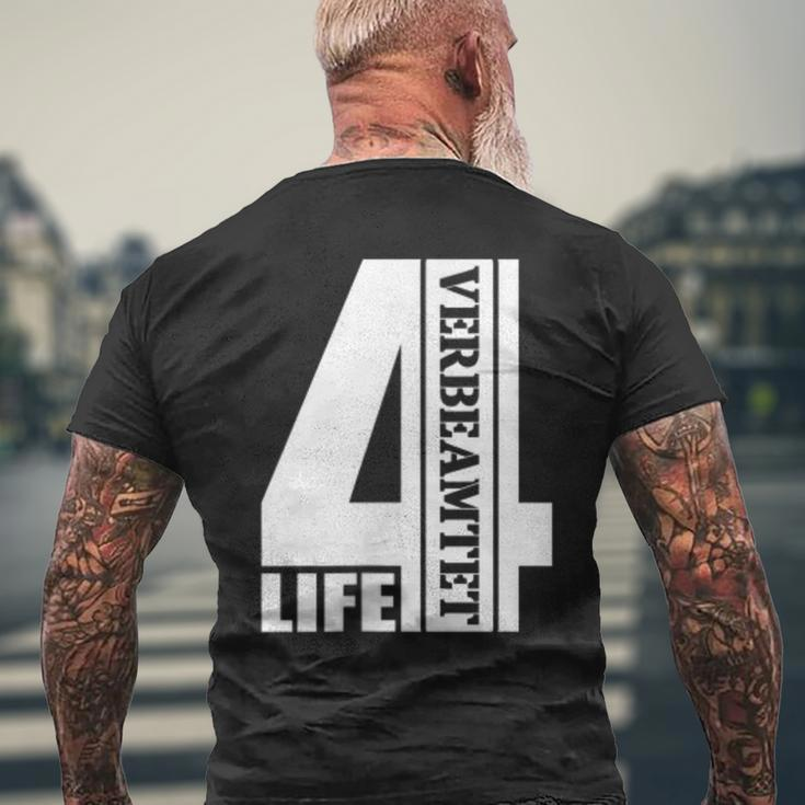 Verbeamtet 4 Life Beamter Auf Lebenszeit Verbeamtung T-Shirt mit Rückendruck Geschenke für alte Männer