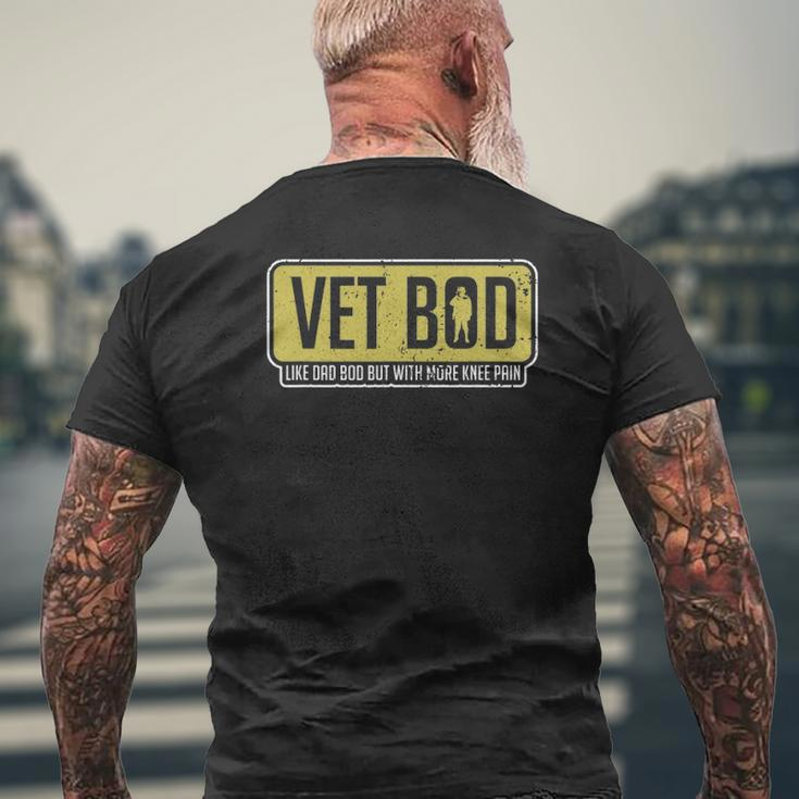 Vet Bod Like A Dad Bod But With More Knee Pain Veteran Joke Mens Back Print T-shirt Gifts for Old Men