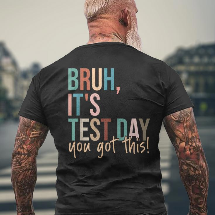 Vintage Bruh It’S Test Day You Got This Men's T-shirt Back Print Gifts for Old Men