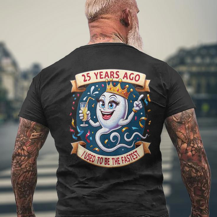 Vor 25 Jahren War Ich Mal Die Schnellste 25 Geburtstag Frau T-Shirt mit Rückendruck Geschenke für alte Männer