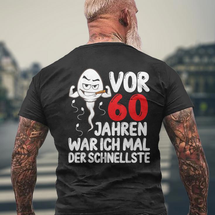 Vor 60 Jahren War Ich Mal Der Fastelste 60Th Birthday T-Shirt mit Rückendruck Geschenke für alte Männer