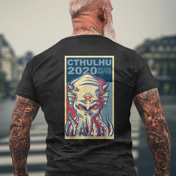 Vote Cthulhu For President 2020 No Live Matter Octopus Men's T-shirt Back Print Gifts for Old Men