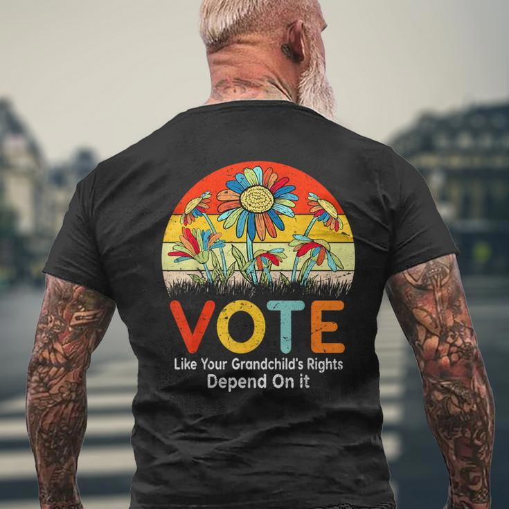 Vote Like Your Grandchild's Rights Depend On It Men's T-shirt Back Print Gifts for Old Men